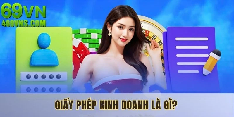 Người chơi cần hiểu rõ về giấy phép kinh doanh nhà cái