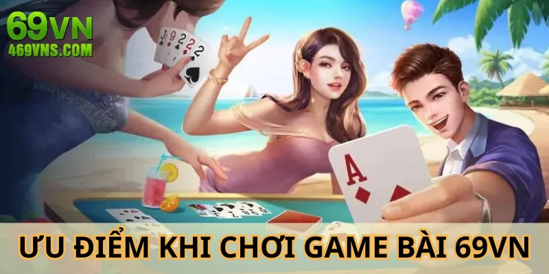Người tham gia trải nghiệm cấp độ cược game bài 69VN khác nhau